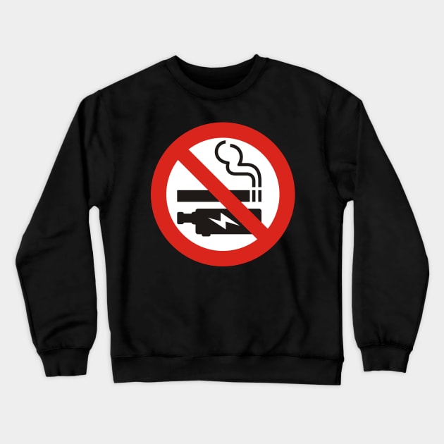 No Smoking or Vaping Sign Crewneck Sweatshirt by sifis